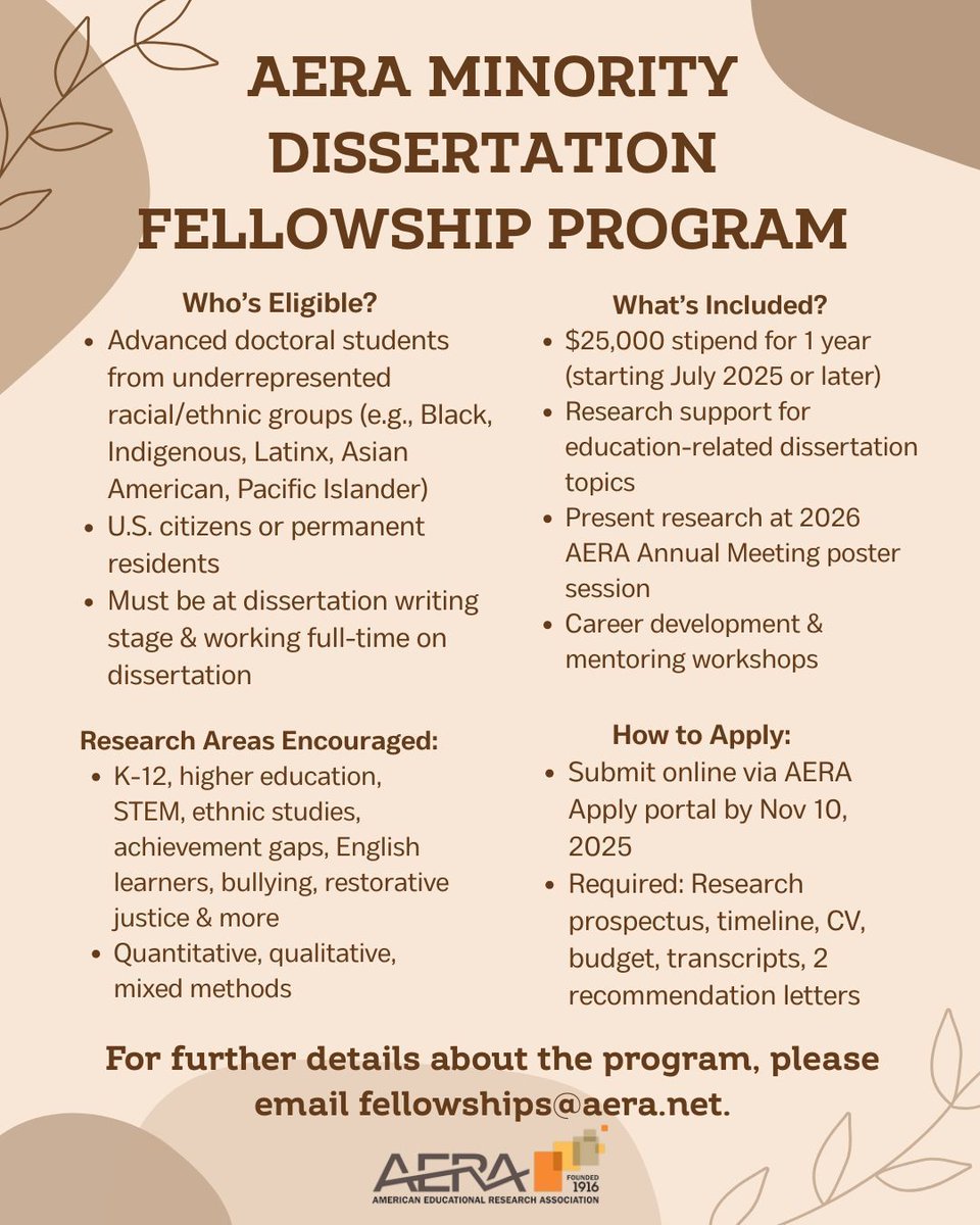 The AERA Minority Dissertation Fellowship offers $25,000 and mentoring to advanced doctoral students from underrepresented groups conducting education research. Deadline: Nov 10, 2025. See image for details. #PhDFellowship #EducationResearch