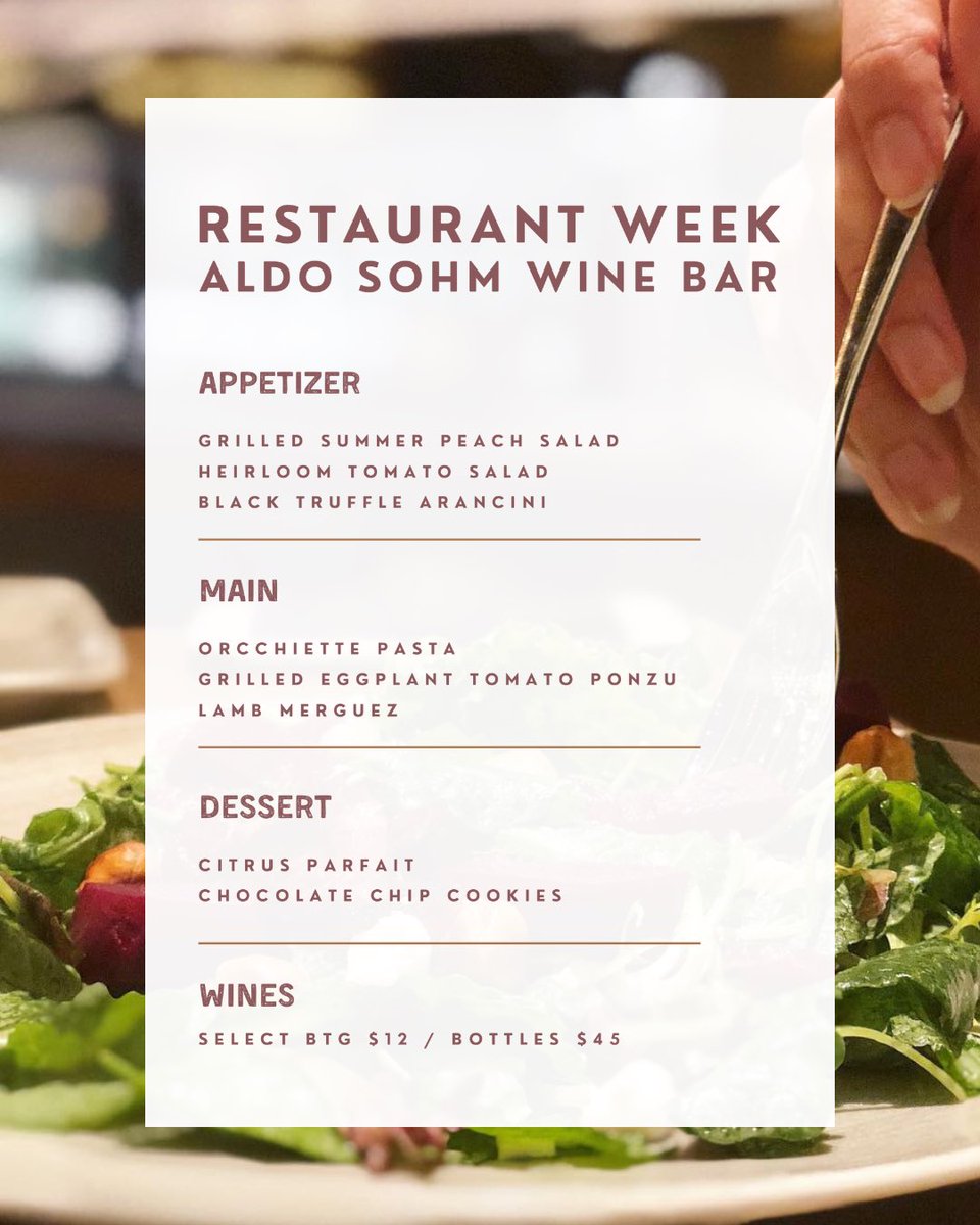 Restaurant week is (still) here! 3 courses for $45 + select wines BTG $12 / Bottle $45 • Heirloom Tomato Salad • Black Truffle Arancini • Lamb Merguez • Citrus Parfait &amp; more #restaurantweek #aldosohm #9pmpour