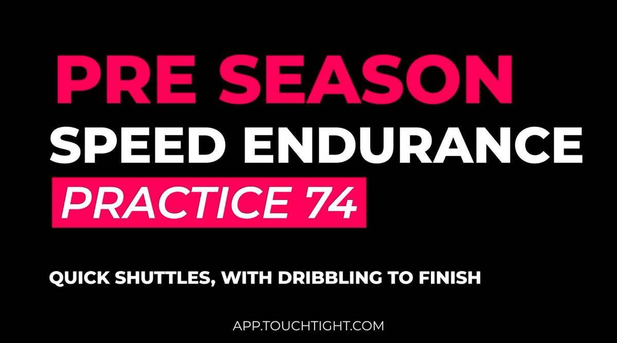 🔥 Pre-Season 74: Speed Endurance, Dribbling and Finishing! 

View this Practice &amp; 1,500+ More with a 7-Day Free Trial at touchtight.co/4fvZ9T6