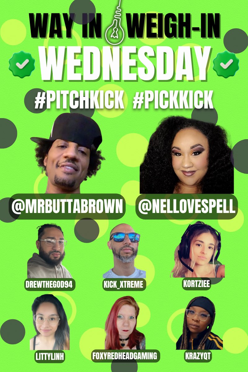 Alright Alright Alright 🤣, 

Much LOVE to EVERYONE! This weeks episode of Way in / Weigh in Wednesday, we have an amazing line up, this is our #PitchKick 12 noon til 2pm eastern, and we would LOVE for ALL of YOU to be there loaded with questions and engagement 🔥! 

This is an