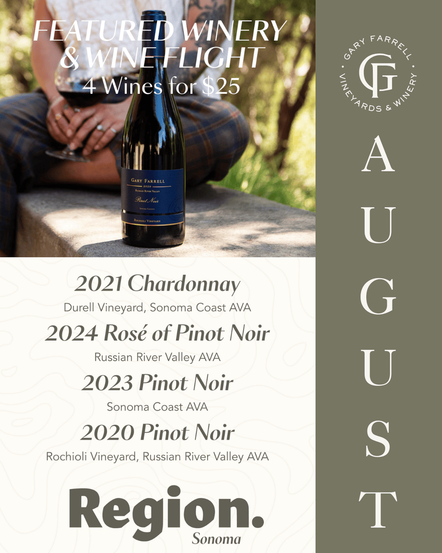 @garyfarrellwinery is a <a href="/region/">region</a>.sonoma Featured Winery the entire month of August! Enjoy a specialized flight of our bright and refreshing wines for just $25, all month long.
