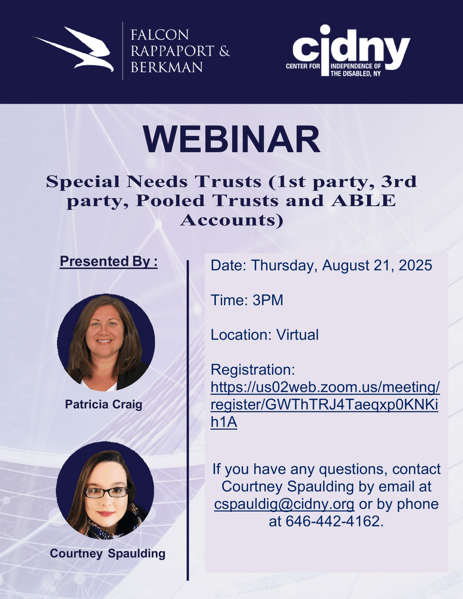 Join us for an upcoming webinar! Learn how Special Needs Trusts and related tools can protect benefits while providing financial security for individuals with disabilities. This session will explain the differences between First-Party Trusts, Third-Party Trusts, Pooled Trusts,