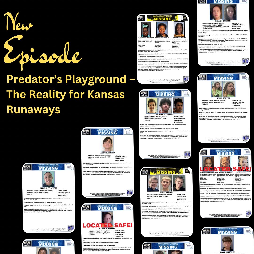 Cold Case Kansas: The Social Detective Podcast (@crime_scenes) on Twitter photo In Kansas, runaways can be targeted by traffickers in as little as 48 hours.
In this episode we cover
real KS case studies – from Wichita to Garden City
<a href="/GCPD/">Garden City (KS) Police Department</a>
Promo: <a href="/DanBFierce1/">Dan B. Fierce</a>
#ColdCaseKansas #HumanTrafficking #MissingChildren
Flyers <a href="/KansasMissing/">KS Missing&Unsolved - Ricky Tebrugge - FDR/CREATOR</a> In Kansas, runaways can be targeted by traffickers in as little as 48 hours.
In this episode we cover
real KS case studies – from Wichita to Garden City
<a href="/GCPD/">Garden City (KS) Police Department</a>
Promo: <a href="/DanBFierce1/">Dan B. Fierce</a>
#ColdCaseKansas #HumanTrafficking #MissingChildren
Flyers <a href="/KansasMissing/">KS Missing&Unsolved - Ricky Tebrugge - FDR/CREATOR</a>