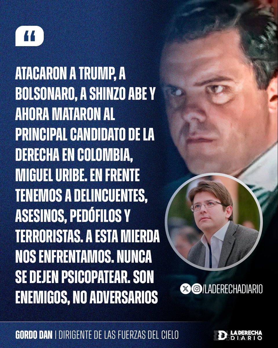 🚨🇦🇷🇨🇴 | El conductor de Carajo, el Gordo Dan, habló tras la muerte del líder opositor colombiano, Miguel Uribe: "Mataron al principal candidato de la derecha en Colombia. En frente tenemos a delincuentes, asesinos, pedófilos, y terroristas. A esta mierda nos enfrentamos".