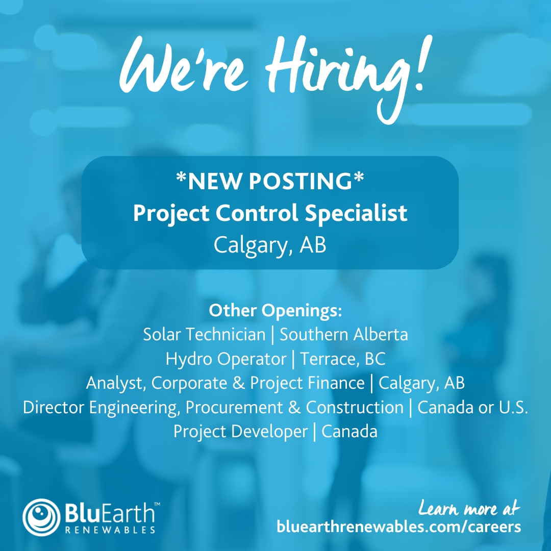 Come join our extraordinary team! We’re hiring for several roles including a Project Control Specialist based in our Calgary office. Learn more and apply online at bluearthrenewables.com/career/