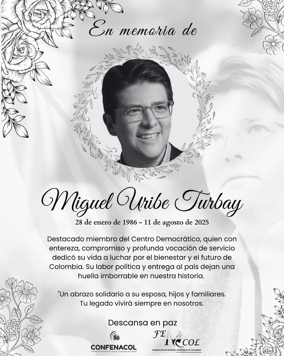 femcol_'s tweet photo. 🕊️ Desde FEMCOL lamentamos profundamente el fallecimiento de Miguel Uribe Turbay. Acompañamos con solidaridad a su familia y seres queridos. Su legado y compromiso con Colombia perdurarán siempre. 💛💙❤️ https://t.co/sJCoEOaRB9