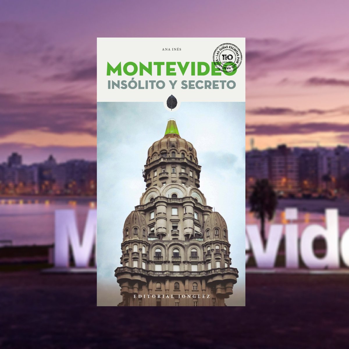 ✍️ Lejos de las masas y de los habituales clichés, Montevideo sigue guardando tesoros escondidos que desvela únicamente a los habitantes y viajeros que buscan salirse de los caminos trillados.