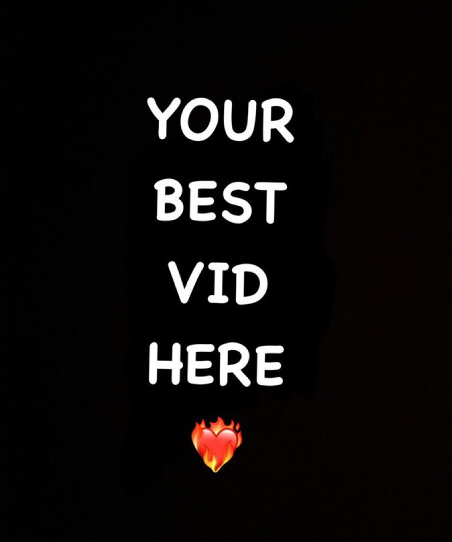 Show me your best video❗️💋