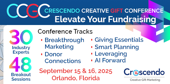 Bring your fundraising team to the Crescendo Creative Gift Conference on September 15-16 in Orlando. Register at CCGC2025.com. 
#crescendointeractive #plannedgiving