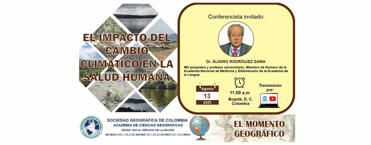 Colmac_Col's tweet image. La Sociedad Geográfica de Colombia @sogeocol invita a su conferencia &quot;El impacto del cambio climático en la salud humana&quot; el próximo 13 de agosto a las 11:00 a.m. Registro e información en: colmac.org.co/el-impacto-del…