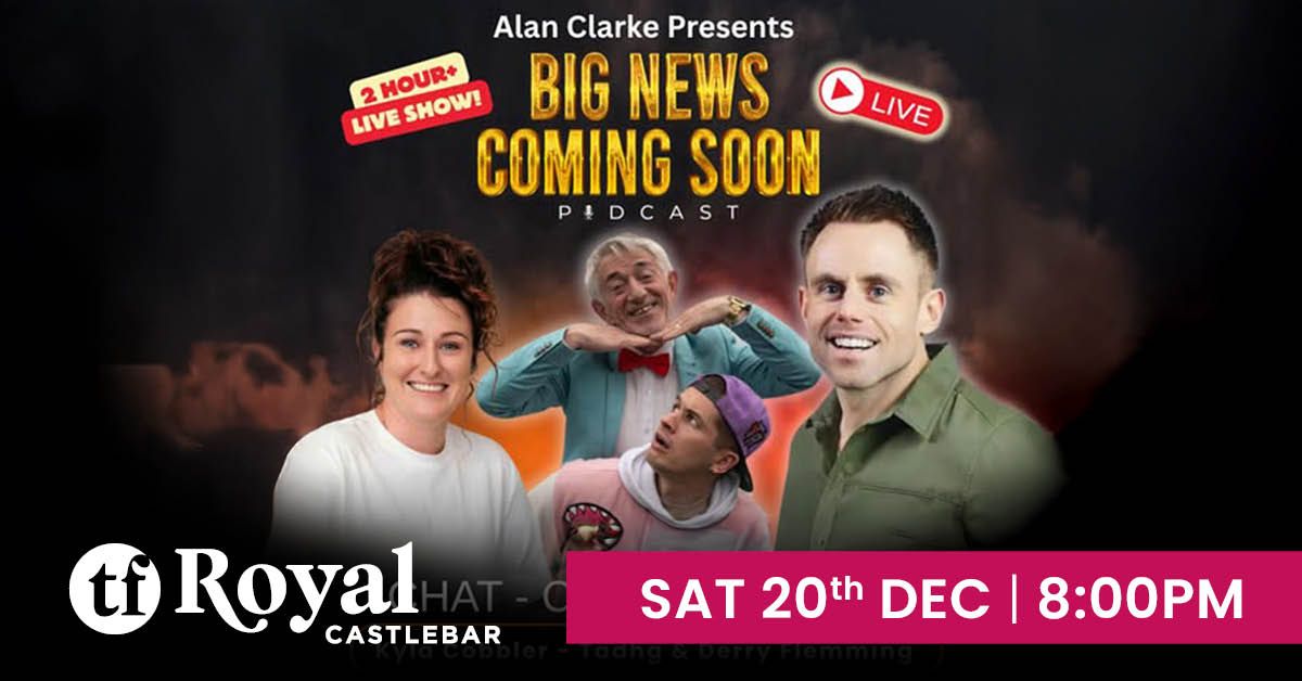 TF Royal Hotel and Theatre (@tf_castlebar) on Twitter photo 🚨 IT’S BACK! 🚨
Alan Clarke’s Big News Coming Soon LIVE Podcast hits TF Royal Dec 20, 8pm 🎤🔥
With Tadhg & Derry Flemming, Kyla Cobbler + THE ATLANTIC 🎶
🎟 On sale Fri Aug 15, 10am → bit.ly/4lr8Zaa
#Comedy #LivePodcast 🚨 IT’S BACK! 🚨
Alan Clarke’s Big News Coming Soon LIVE Podcast hits TF Royal Dec 20, 8pm 🎤🔥
With Tadhg & Derry Flemming, Kyla Cobbler + THE ATLANTIC 🎶
🎟 On sale Fri Aug 15, 10am → bit.ly/4lr8Zaa
#Comedy #LivePodcast