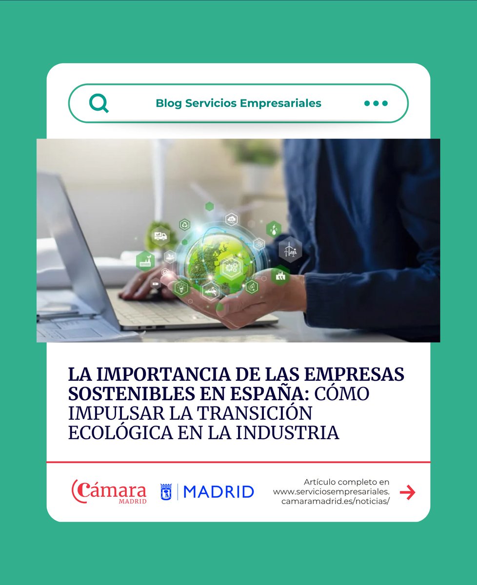 Apostar por la #sostenibilidad no solo es una responsabilidad ética, sino también una estrategia inteligente para asegurar el futuro de las empresas.

🔗 n9.cl/hni5z

#cámaramadrid @madrid