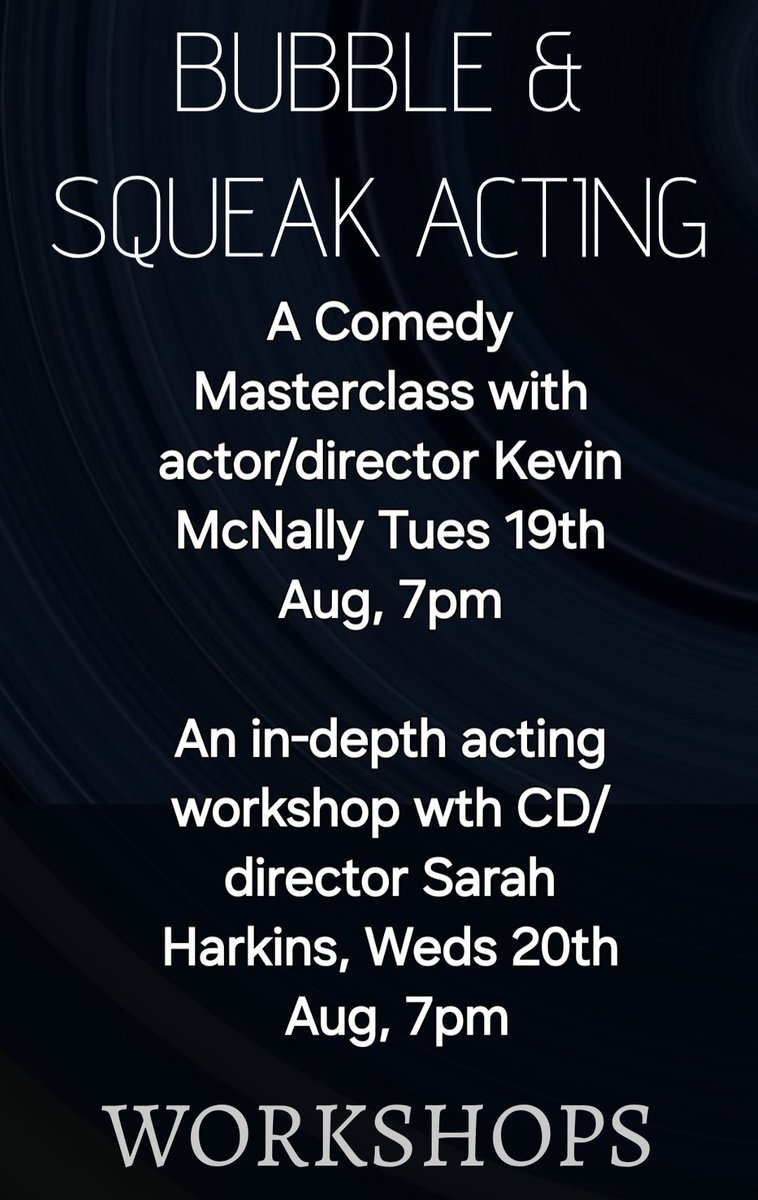 We've rescheduled our in-depth acting
workshop with the wonderful Sarah Harkins for Weds 20th Aug. 

On Tues 19th Aug, Kevin McNally takes another brilliant Comedy Masterclass for pro actors who often play serious.

Limited spaces for both.

London E14.
mcneilly_paul@hotmail.com