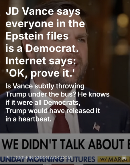 What is Vance's game? On the surface, he's blaming the Democrats for not releasing the Epstein files. But he knows Trump could release them - but hasn't

Is this a 'nudge nudge' reminder of that fact?
dailykos.com/stories/2025/8…
