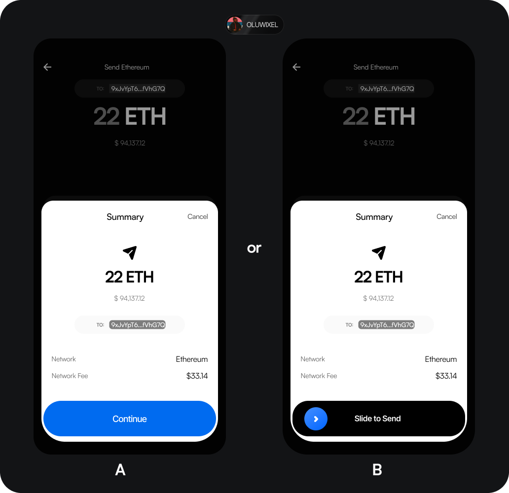 Good morning beautiful people Which final action feels better to you?

A: Tap Continue✅
 B: Slide to Send ➡️
Reply with A or B and why