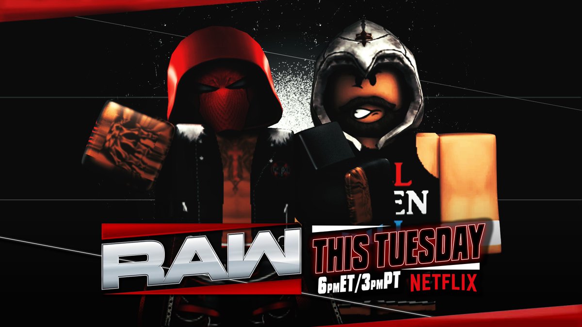 Tuesday Night RAW / #RawOnNetflix 

<a href="/F4DE_4/">jos</a> is set to make his #WWE Return 
-
<a href="/rememberingmsfl/">Android</a> goes one-on-one with <a href="/13chopz/">mighty</a> / #IC Qualifier 
-
<a href="/ballotinyourbox/">Reborn Benjamin</a> &amp; <a href="/willsobased/">will power</a> look to team up as they take on <a href="/SClubStark/">SClub</a> &amp; <a href="/b8pez/">alaj 💫</a> 
-
<a href="/nfxthegoat/">saint ✝️</a> goes against <a href="/OnslaughtStxeen/">Onslaught Storm</a>