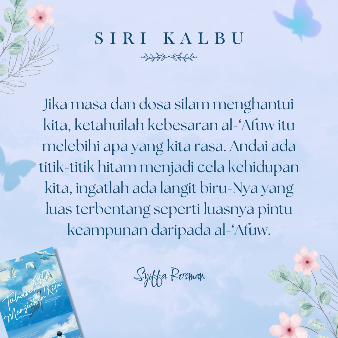 Hitam masa lalu takkan menutup luasnya langit keampunan-Nya. 💙

📖 Syiffa Rosman - Tuhan, Takkan Mensiakan Kita