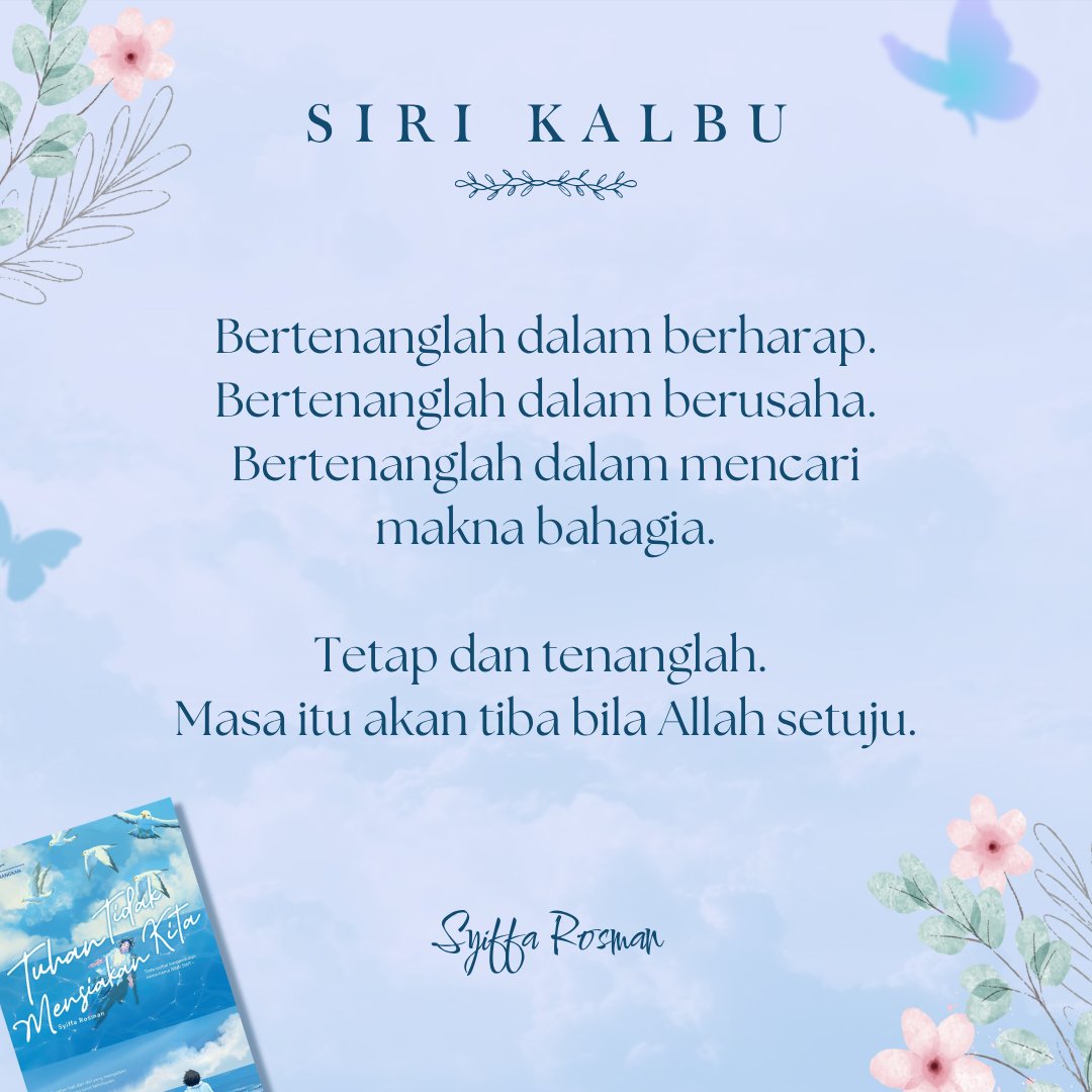 Masa akan tiba bila sampai waktunya. Pandang sahaja ke hadapan. 🌻 

📖Syiffa Rosman - Tuhan Tidak Mensiakan Kita