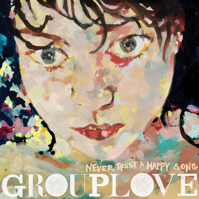 RawestAlbums's tweet photo. Grouplove - Never Trust A Happy Song (2011) https://t.co/r6S5tjOP2j