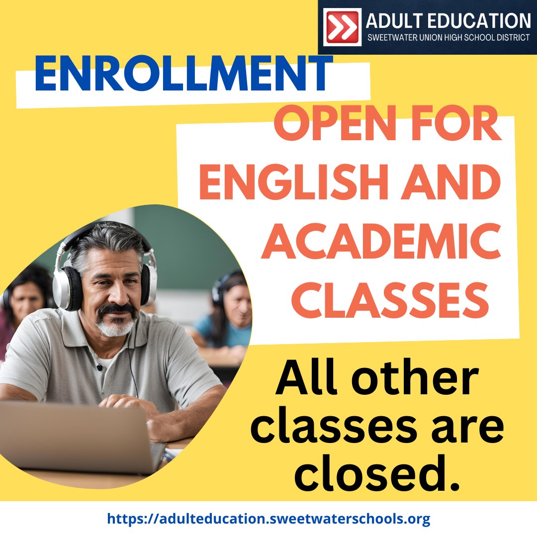 All career training courses are now closed for enrollment, BUT our English and Academic classes are always open for enrollment. Come to the school office, Monday through Thursdays, 8:45 a.m. to 6:45 p.m. to enroll. #SUHSDAdultEd #fastforwardtoyourfuture #AdultEducation #AdultEd
