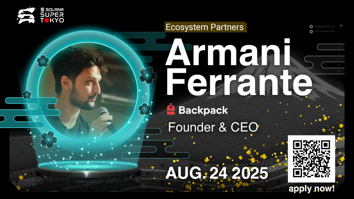 Armani Ferrante announced as speaker at SuperTokyo 2025