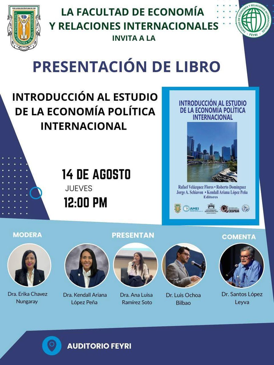 Primera presentación del libro de Introducción al estudio de la Economía Política Internacional en la FEyRI de la UABC.