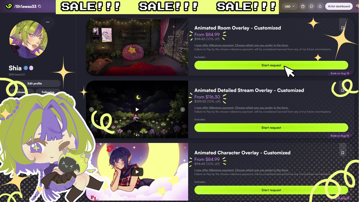 !! SALE !! SALE !! SALE !! SALE !! SALE !! SALE !! SALE !!

10% OFF on all of my Animated Overlay Commissions

Sale will be until Friday only!! ✨ 
I also accept partial/Milestone payment

Order here: vgen.co/Sh1awas33