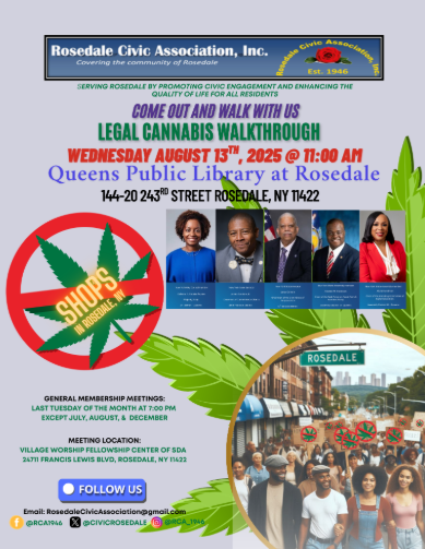 CivicRosedale's tweet photo. Just a reminder that our Legal Cannabis Walkthrough is Wednesday, August 13, 2025 at 11:00am.

We will start at the Rosedale Public Library, 144-20 243rd St and then move to Veterans Square.

See you there. https://t.co/funFxS8OTG