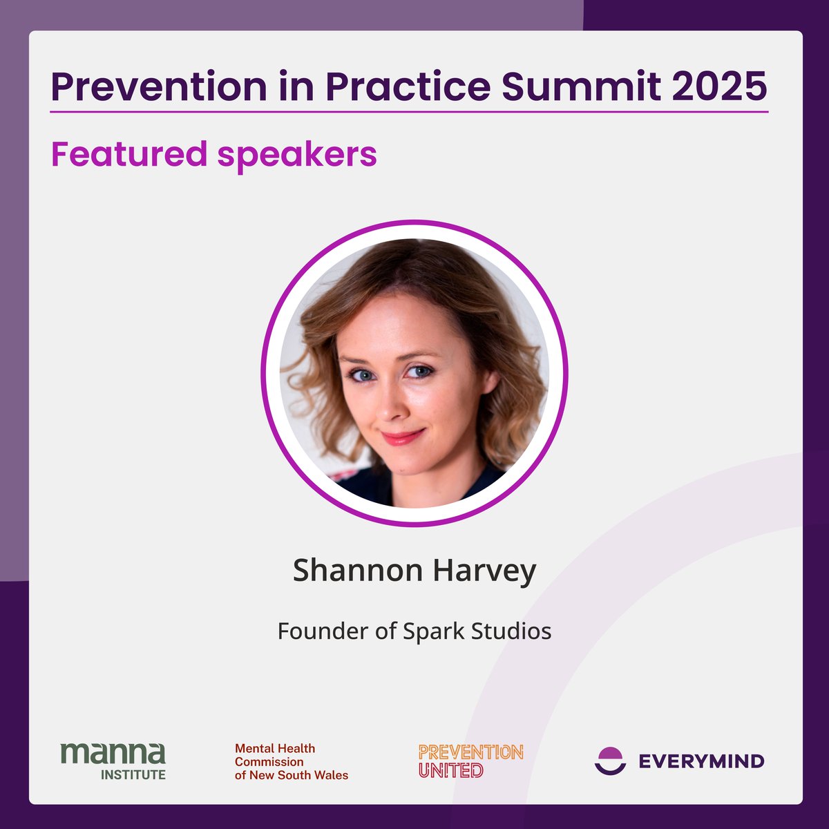 Meet our Summit speakers!
Shannon Harvey is the Founder of Spark Studios, and Director of internationally acclaimed documentaries, The Connection: Mind Your Body and My Year of Living Mindfully.
Her latest project, Raising Superheroes, is a feature documentary and global campaign