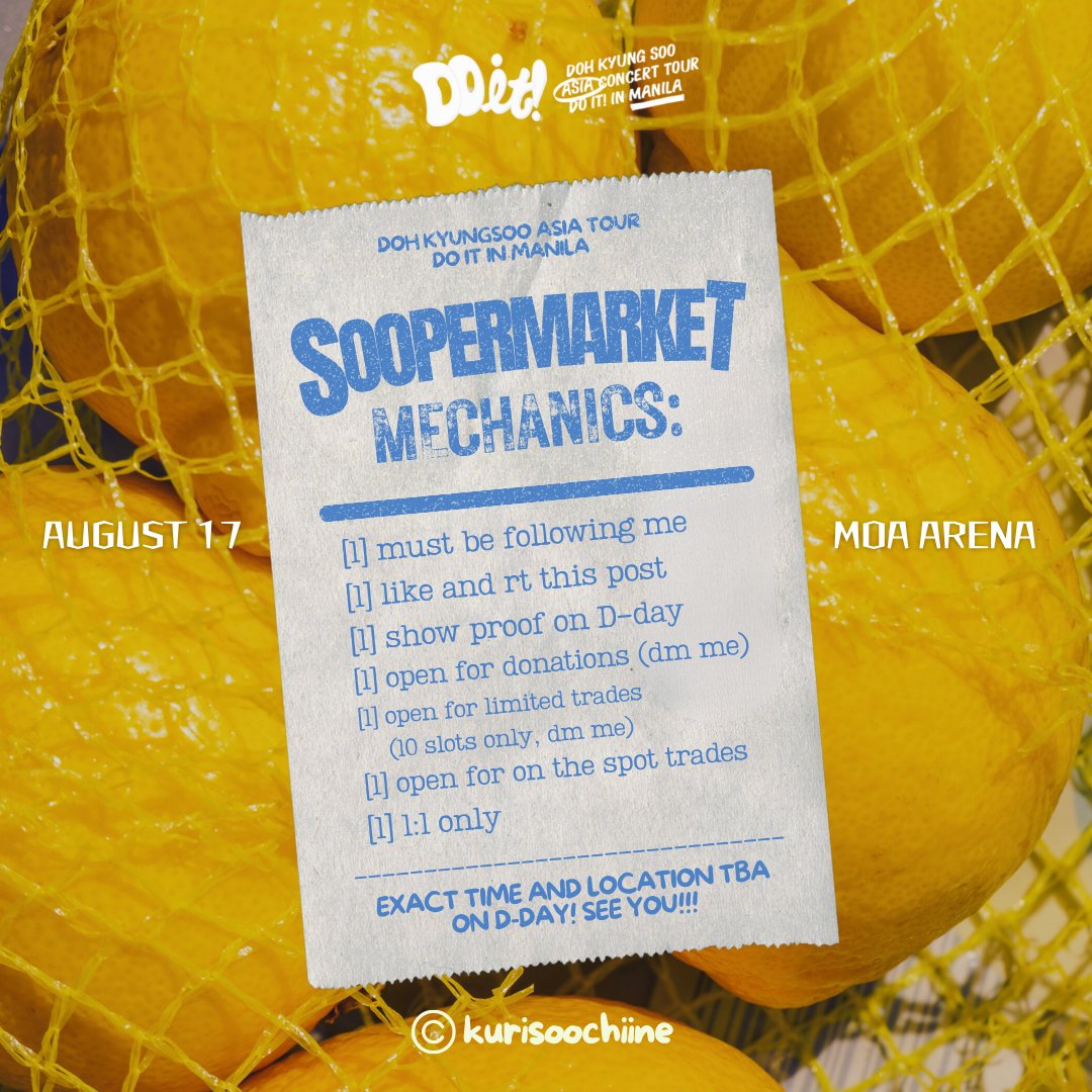 ˗ˏˋ » SOOPERMARKET!🛒
DO it! in Manila fan support
⤷ kurisoochiineˎˊ˗

°*Mechanics⁀➷
✧ mbf, rt &amp; like pubmat below
✧open for ltd trades &amp; donations 

🧾Check receipt for the full Mechanics!
#DOITinMNL #DoItManila #Do_It_In_Manila #DOIT_inMANILA #DOit2025 #DOHKYUNGSOO #도경수