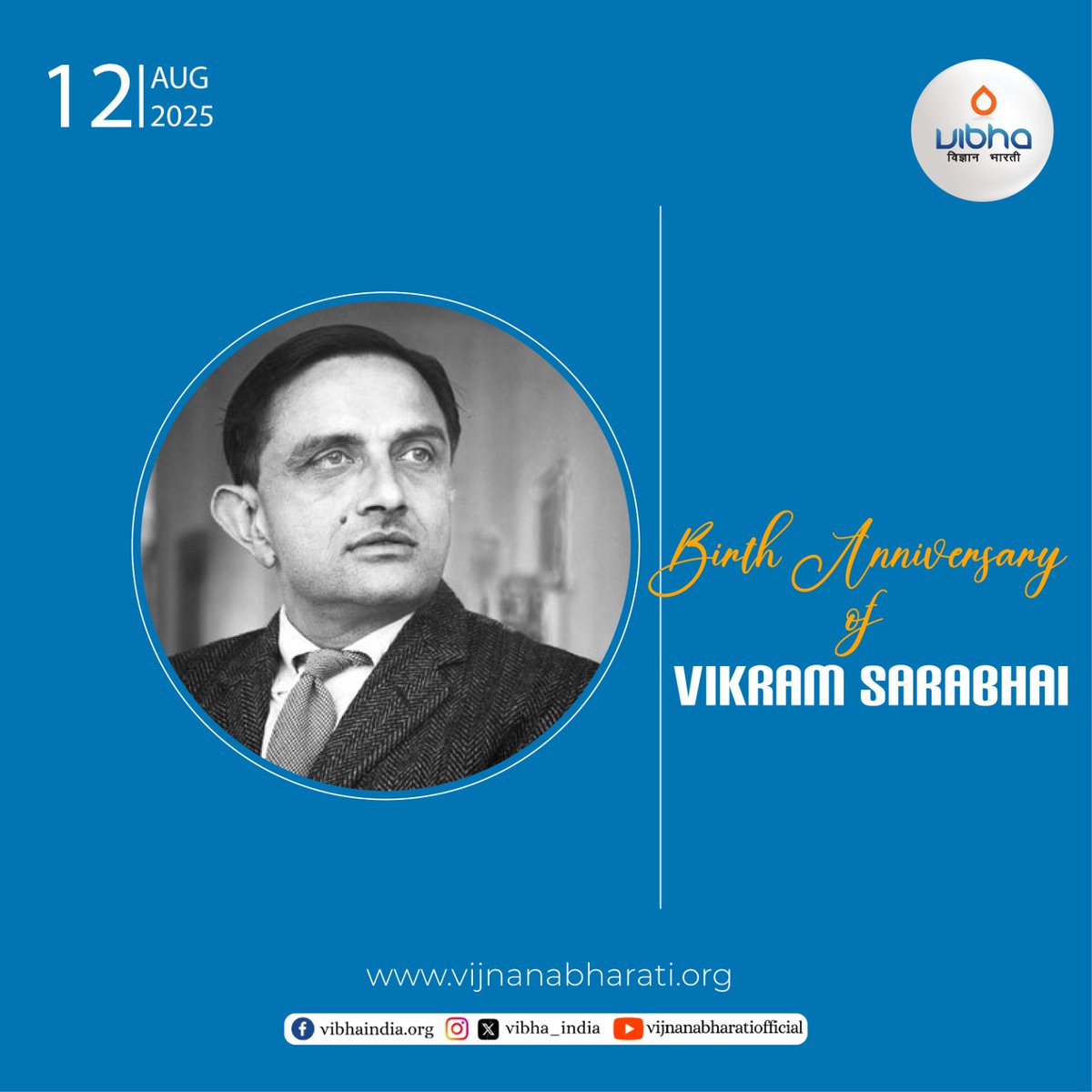 Vibha_India's tweet photo. Remembering Dr. Vikram Sarabhai on his birth anniversary

Father of India’s Space Program, founder of @PRLAhmedabad , and architect of @isro 
His vision placed India on the global space map. He built institutions like IIM–Ahmedabad, NID, and VSSC
@PraveenRamadas @Shivkumar_vibha https://t.co/1TcjITBWnc