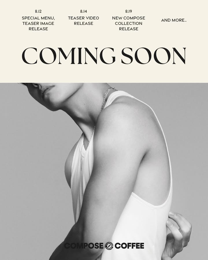 mybwits's tweet image. V x COMPOSE COFFEE  

Aug 12 - Special Menu, Teaser image

Aug 14 - Teaser Video 

Aug 19 - New compose collection 

And more..

🖇️ instagram.com/p/DNPWvUcMJKI/…