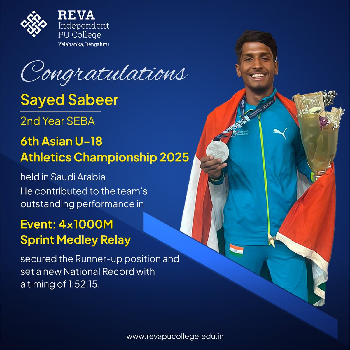 revapuc's tweet photo. Proud moment! 🇮🇳 Sayed Sabeer (2nd Yr SEBA) from #REVAIndependentPUCollege #Yelahanka was part of Team India at the 6th Asian U-18 Athletics Championship 2025 in Saudi Arabia! 🏃‍♂️ 
India secured Runner-up in 4x1000m Sprint Medley Relay, setting a new National Record: 1:52.15! 🔥 https://t.co/06DQLM4mQV