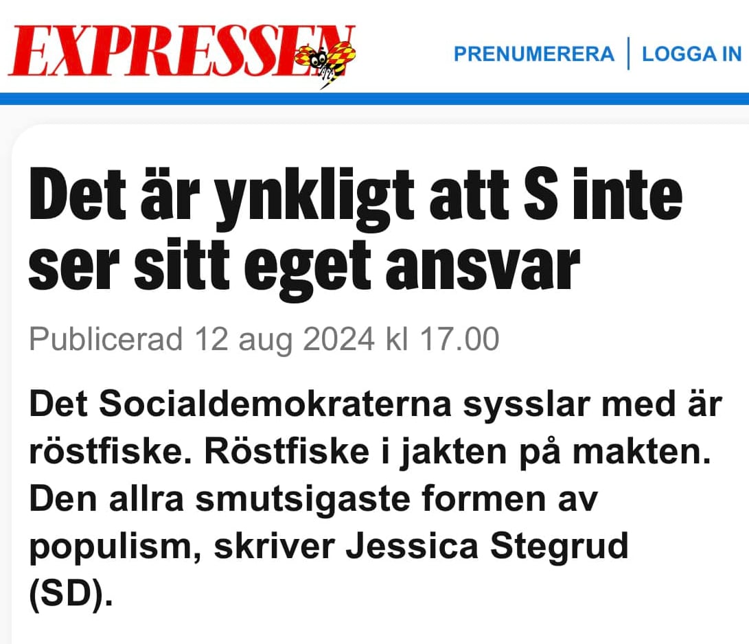 Ett år sedan idag. Må aldrig (S) komma till makten igen.

-------------------------------------

”Det Socialdemokraterna sysslar med är röstfiske. Röstfiske i jakten på makten. Den allra smutsigaste formen av populism, skriver Jessica Stegrud (SD).

Den 27 maj 2022, efter åtta år