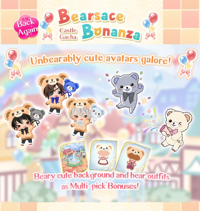 A bountiful bunch of Bearsaces are bouncing your way!
🧸🎀🧸

Is your castle not cuddly enough? ʕ•ᴥ•ʔ
Try your luck at the Castle Gacha, Bearsace Bonanza, 
and bright up your space today!🤩❤️

#ikesen
#ikemensengoku