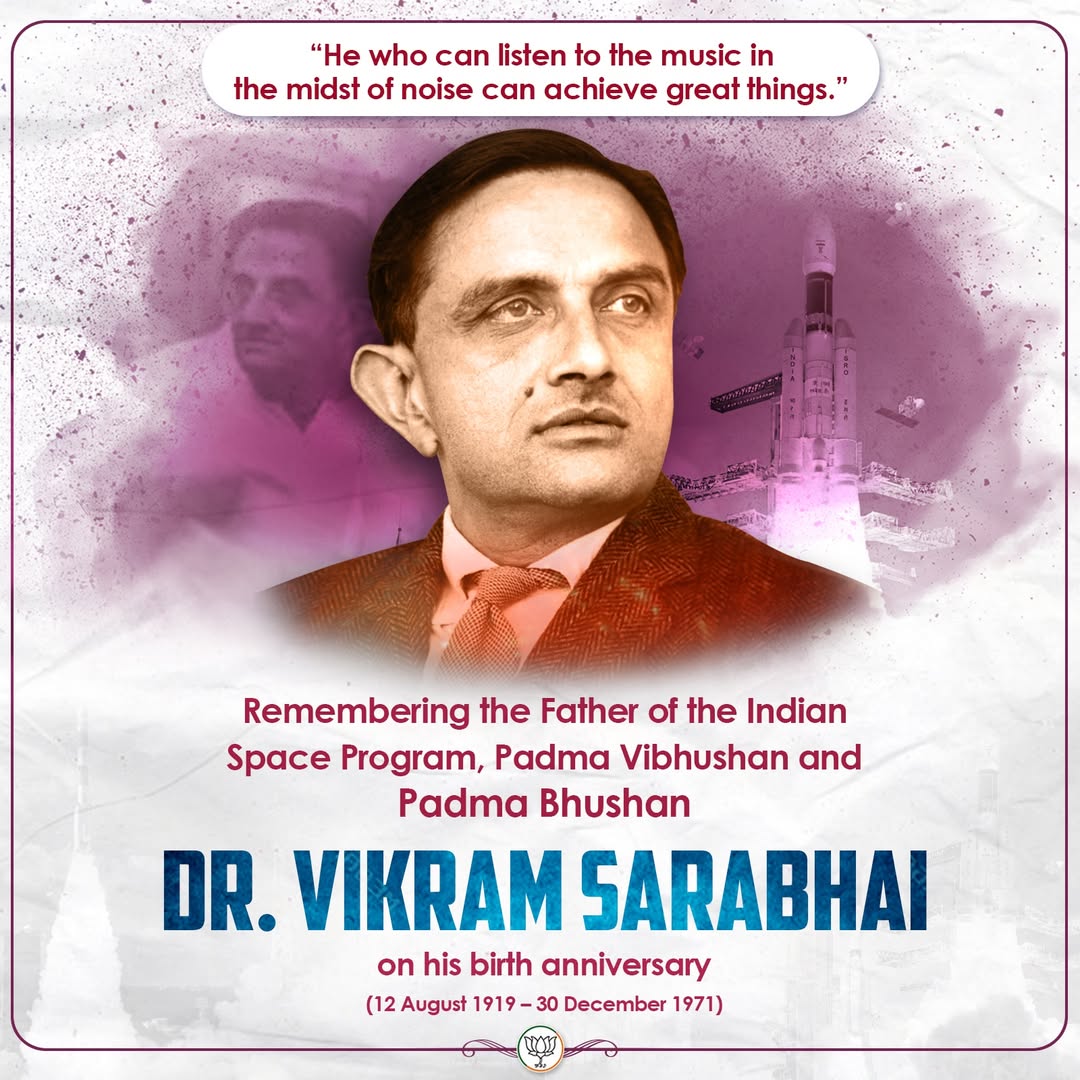 On his birth anniversary, we honour Padma Vibhushan and Padma Bhushan awardee, visionary physicist and Father of India’s Space Program, Dr. Vikram Sarabhai, whose pioneering legacy continues to inspire generations.
