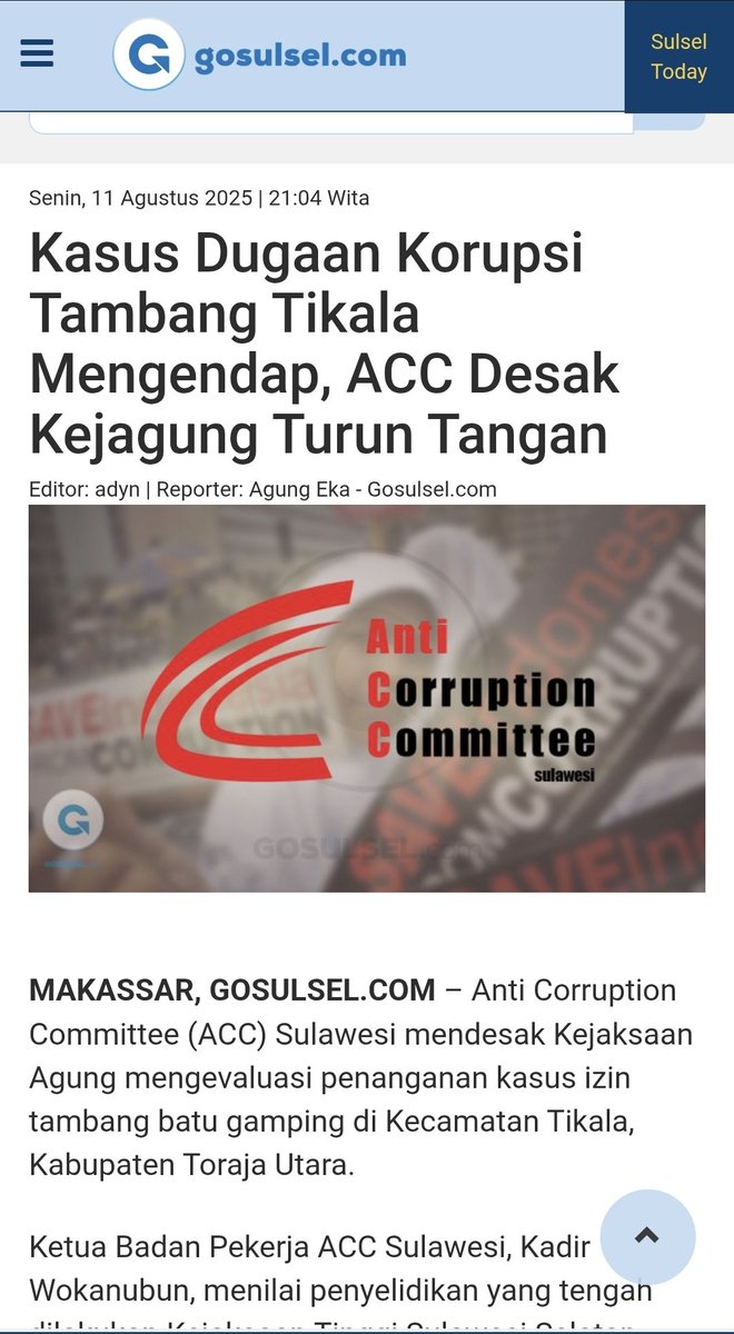 ACC Sulawesi mendesak Kejaksaan Agung mengevaluasi penanganan kasus izin tambang batu gamping di Kecamatan Tikala, Kabupaten Toraja Utara 

gosulsel.com/2025/08/11/kas…