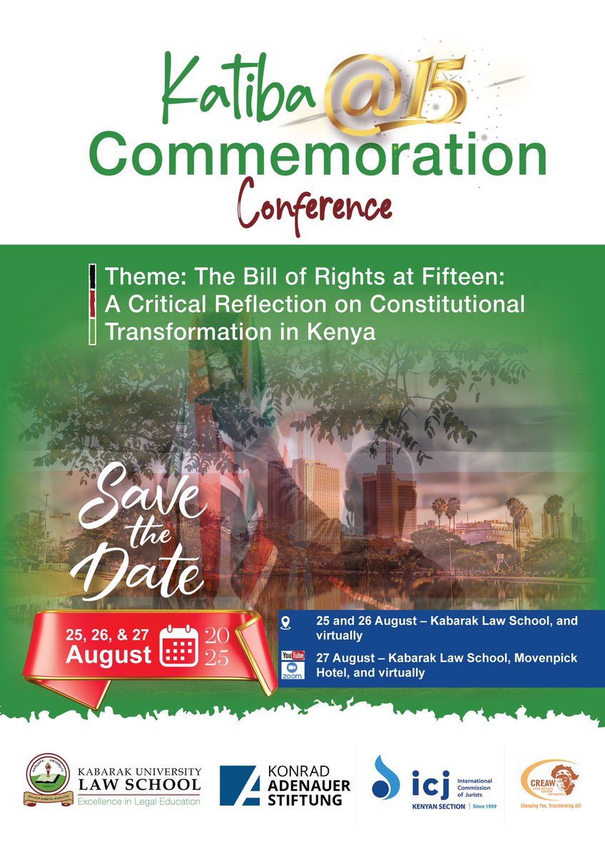 #KatibaAt15🇰🇪 is here!
 
15 years since #Kenya embraced a transformative Bill of Rights—what’s worked, what hasn’t, and what next?

🗓 25–27 August 2025
📌 Kabarak Law School | Mövenpick Hotels | Online

Be part of this critical reflection.

<a href="/KAS_africa/">KAS Sub-Saharan Africa</a> | <a href="/ICJKenya/">ICJ Kenya</a> | <a href="/CREAWKenya/">CREAW Kenya</a>