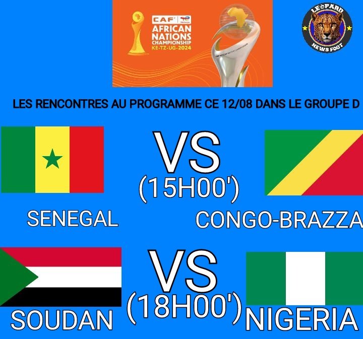 #TotalEnergiesCHAN2024 

LES RENCONTRES AU PROGRAMME CE MARDI 12 AOÛT DANS LE GROUPE D;

👉15H00':SENEGAL 🇸🇳🆚🇨🇬CONGO BRAZZA:

👉18H00';SOUDAN 🇸🇩🆚🇳🇬NIGERIA:
                     CLASSEMENT GROUPE D
                                         MJ.  GD. PT
1 SENEGAL.