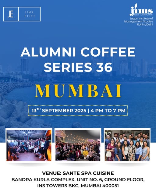 JIMS Rohini is all set to host its 36th Alumni Coffee Meet in the City of Dreams. Reconnect, reminisce, and relive the golden days with fellow alumni over coffee, conversations, and memories that never fade!
Registration link  
#jimsrohini #jimselite #AlumniCoffeeSeries