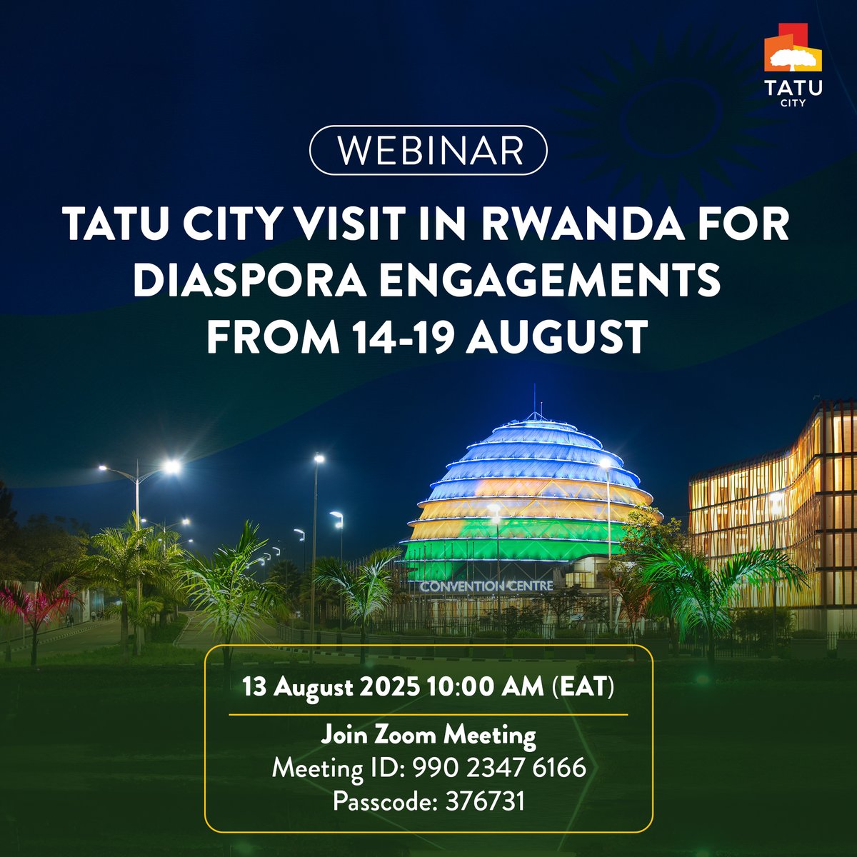 Tatu_City's tweet photo. Turn Your Hard-Earned Money Into a Lasting Legacy in Kenya

Kenyans in Rwanda, this is your moment.

Join us for an exclusive Diaspora Engagement Webinar, hosted by the State Department of Diaspora Affairs, as we share how you can:

- Own property in Kenya’s fastest-growing city

- Start or expand your business with world-class infrastructure

- Tap into SEZ tax incentives reserved for game-changers like you

Date: Wednesday, 13 August 2025
Time: 10:00 AM (Nairobi)
Zoom Link: https://t.co/nGpWrEiXwI

From 14–19 August, we’ll be in Kigali for one-on-one meetings, but your first step starts here at this webinar. Build your future, brick by brick, with Tatu City.

#TatuCity #KenyaDiaspora #InvestmentOpportunities #Rwanda #SEZ #BuildYourLegacy