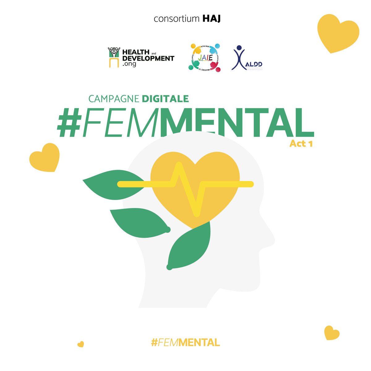 𝗖𝗮𝗺𝗽𝗮𝗴𝗻𝗲 𝗱𝗶𝗴𝗶𝘁𝗮𝗹𝗲 𝗙𝗘𝗠𝗠𝗘𝗡𝗧𝗔𝗟 𝐀𝐜𝐭𝟏
𝘾𝙤𝙣𝙨𝙤𝙧𝙩𝙞𝙪𝙢 𝙃𝘼𝙅
La santé mentale est un pilier essentiel du bien-être des femmes et des filles. Ensemble, brisons le silence !
<a href="/healthdevong/">HealthDev ONG</a> 
<a href="/associationjaie/">Association JAIE</a> 
 
#femmental
#bienetremental
#parlonssanstabou