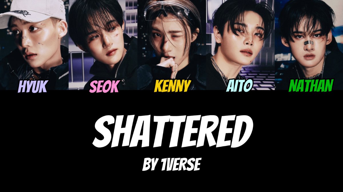 1VERSE_official's tweet photo. [🎥] 1VERSE 유니버스 'Shattered' (Kor Ver.) Official Color Coded Lyrics (By NATHAN)

🔗 https://t.co/fTok7FlGkj

#1VERSE #유니버스
#Shattered #1VERSE_Shattered
#The1stVerse #1VERSE_The1stVerse https://t.co/J7BDireThE