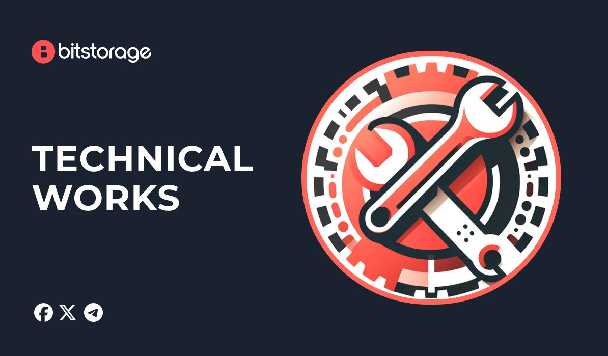 Bitstorage Maintenance
Attention Bitstorage users!

Today, there will be scheduled maintenance on Bitstorage from 08:00 UTC to 08:20 UTC.
During this time, certain services and features may be temporarily inaccessible.

We apologize for any inconvenience caused and appreciate