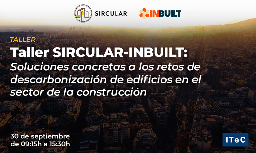 🤝 ¡Ven a conectar con profesionales del sector! 🏗️

El 30/9 te esperamos en el taller Soluciones concretas a los retos de descarbonización de edificios en el sector de la construcción de SIRCULAR e INBUILT. 

🕐 9:15 
📍 ITeC 

Inscripciones abiertas ➡️ bit.ly/43ESUHf