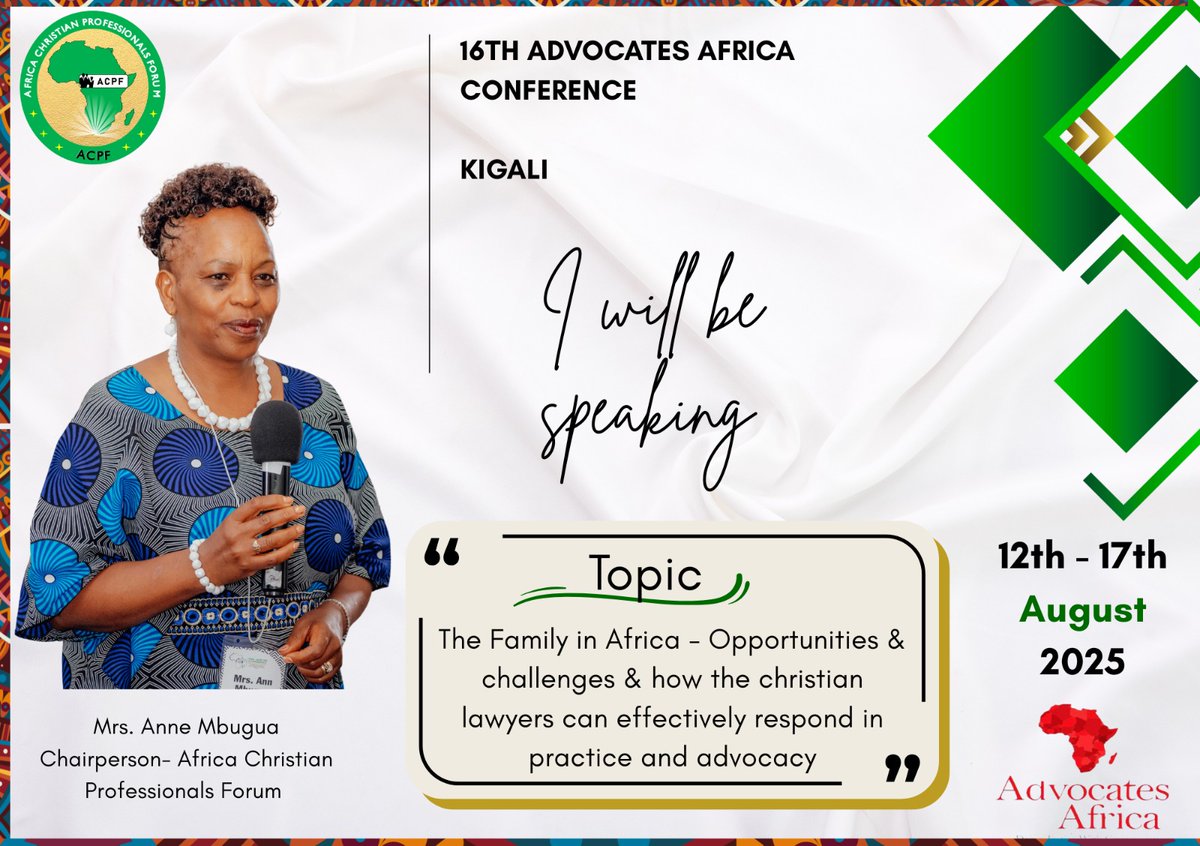 AfricaAcpf's tweet photo. We are excited that Mrs. Anne Mbugua - the Chairperson of Africa Christian Professionals Forum (ACPF) is a Speaker at the Advocates Africa Conference 2025 in Kigali, Rwanda.
#ACPF #AdvocatesAfrica #ChristianProfessionals #FamilyMatters #LegalAdvocacy #KigaliConference2025 https://t.co/tXGQKzUerQ