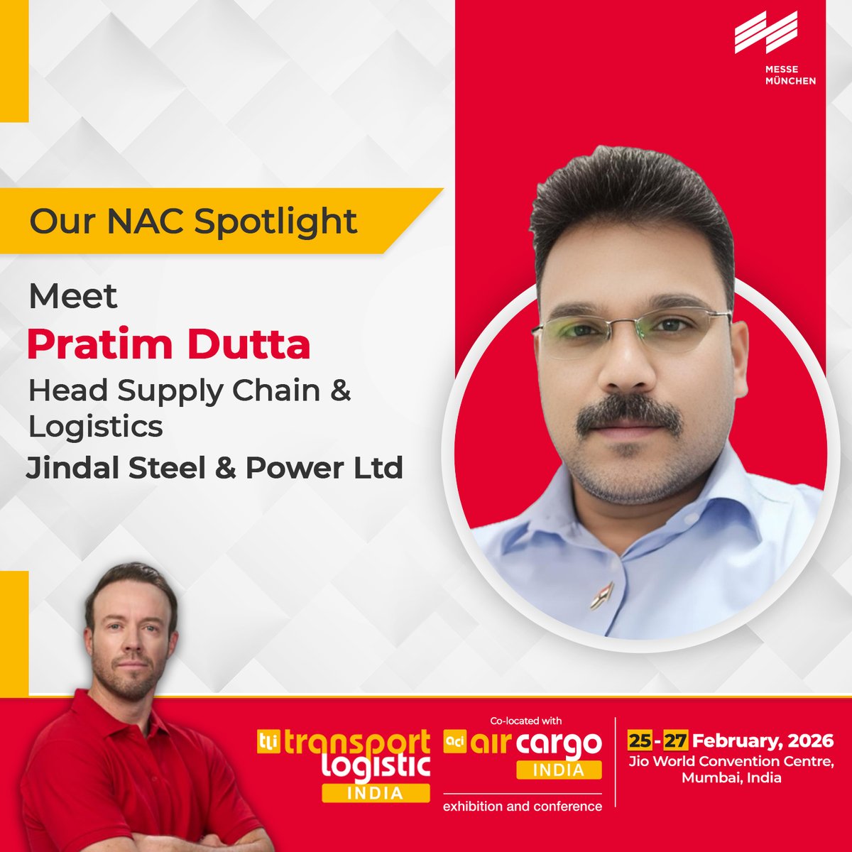 We are pleased to welcome Mr. Pratim Dutta Head of Supply Chain &amp; Logistics at Jindal Steel Ltd. Steel &amp; Power Ltd., to transport logistic India 2026.

🔗 Register to Exhibit: shorturl.at/DiMWS

📍 Date: 25–27 February 2026

📍 Venue: Jio World Convention Centre, Mumbai