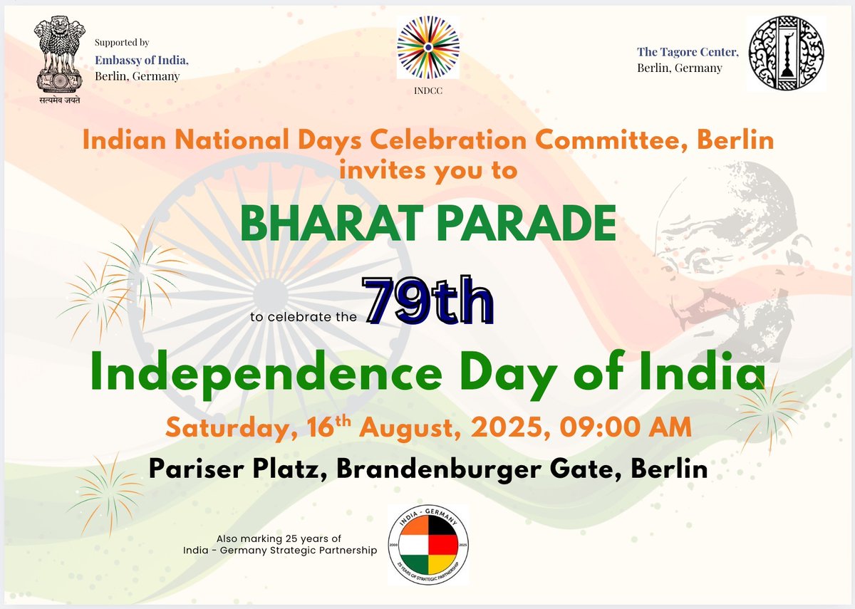 Join us for the Bharat Parade 2025 organised by <a href="/eoiberlin/">India in Germany</a> &amp; Tagore Centre,with <a href="/IndccBerlin/">INDCC Berlin</a>, marking 79 years of India’s Independence.

📅16 Aug | 9 AM

Come celebrate freedom,culture &amp; unity!

<a href="/MEAIndia/">Randhir Jaiswal</a> @ICCR_hq <a href="/MinOfCultureGoI/">Ministry of Culture</a> 

#IndiainGermany #BharatParade #HarGharTiranga
