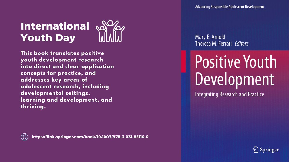 springer1842's tweet photo. Today we celebrate 'International Youth Day' by featuring our book 'Positive Youth Development'. This book presents positive youth development research in easy-to-understand concepts that have direct and clear application to youth development practice. https://t.co/0P9W5t3krL https://t.co/ixgXLeZlK8