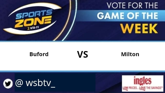 WSB-TV sports (@wsbtv_) on Twitter photo GAME of the week
<a href="/buford_football/">Buford Football</a> 🆚 <a href="/MiltonEagles_FB/">Milton High School Football</a>
thursday, August 14 @ 7pm.
Come support your favorite team.
Watch Here: s.id/wsb-tv
<a href="/Coach_Gill56/">Brandon Gill</a> <a href="/KylanBaker24/">Kylan Baker</a> <a href="/BufordHS/">Buford High School</a> <a href="/_brendondavis2/">Brendon Davis</a> <a href="/_ZionBenyard_/">Zion Benyard</a> GAME of the week
<a href="/buford_football/">Buford Football</a> 🆚 <a href="/MiltonEagles_FB/">Milton High School Football</a>
thursday, August 14 @ 7pm.
Come support your favorite team.
Watch Here: s.id/wsb-tv
<a href="/Coach_Gill56/">Brandon Gill</a> <a href="/KylanBaker24/">Kylan Baker</a> <a href="/BufordHS/">Buford High School</a> <a href="/_brendondavis2/">Brendon Davis</a> <a href="/_ZionBenyard_/">Zion Benyard</a>